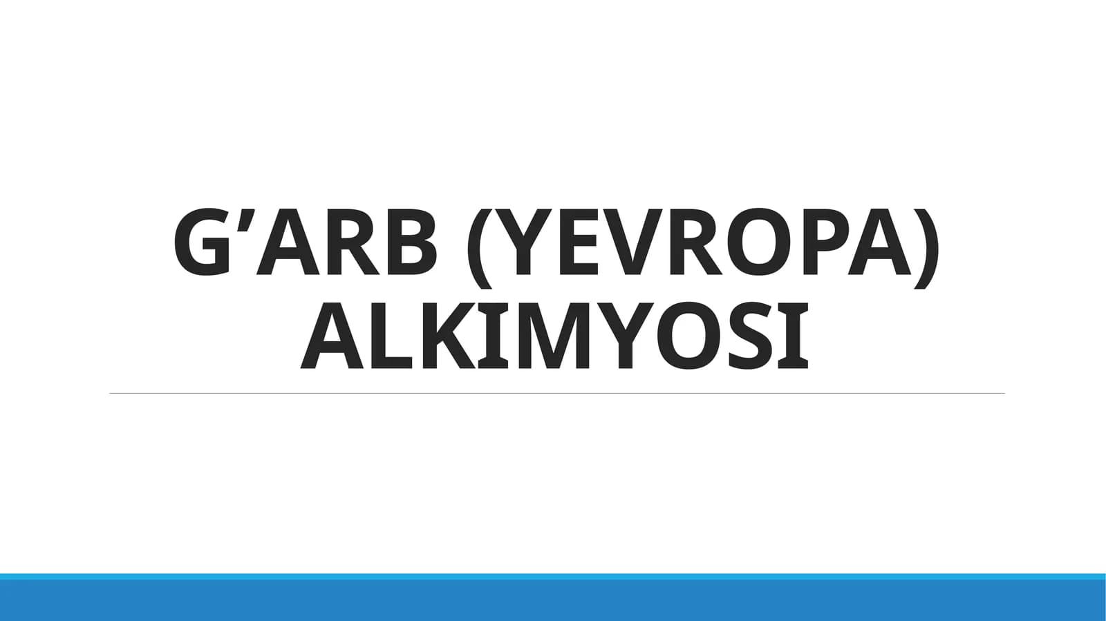 G’ARB (YEVROPA) ALKIMYOSI