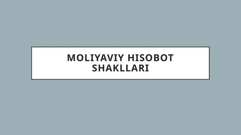 Moliyaviy hisobot shakllari