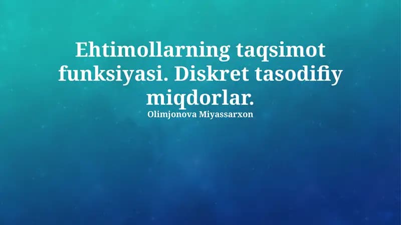 Diskret Tasodifiy O'zgaruvchilar