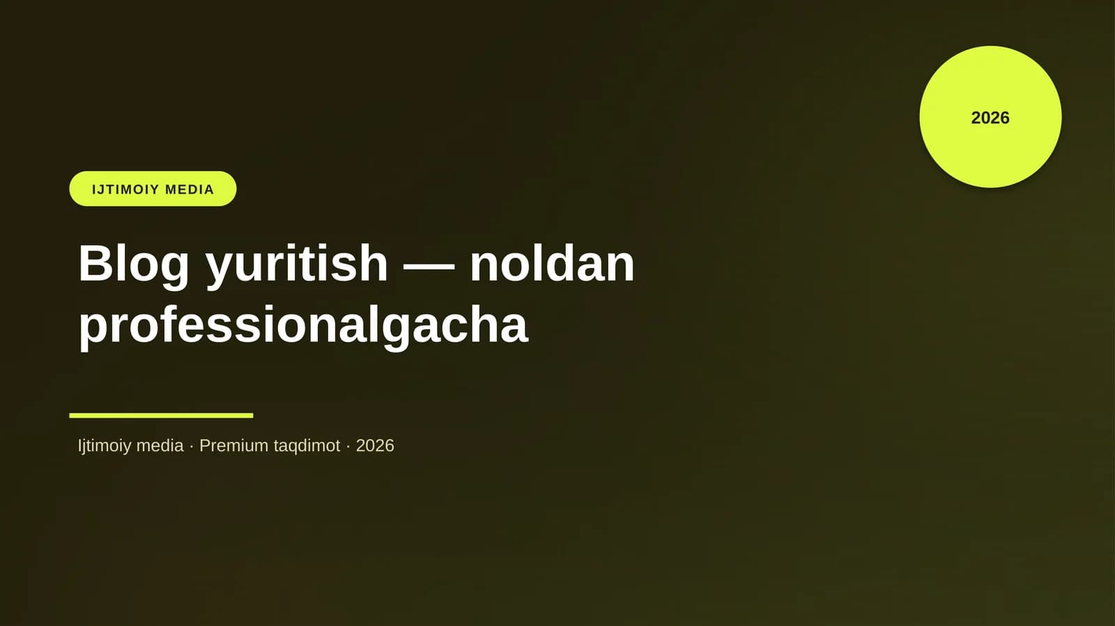 Blog yuritish — noldan professionalgacha