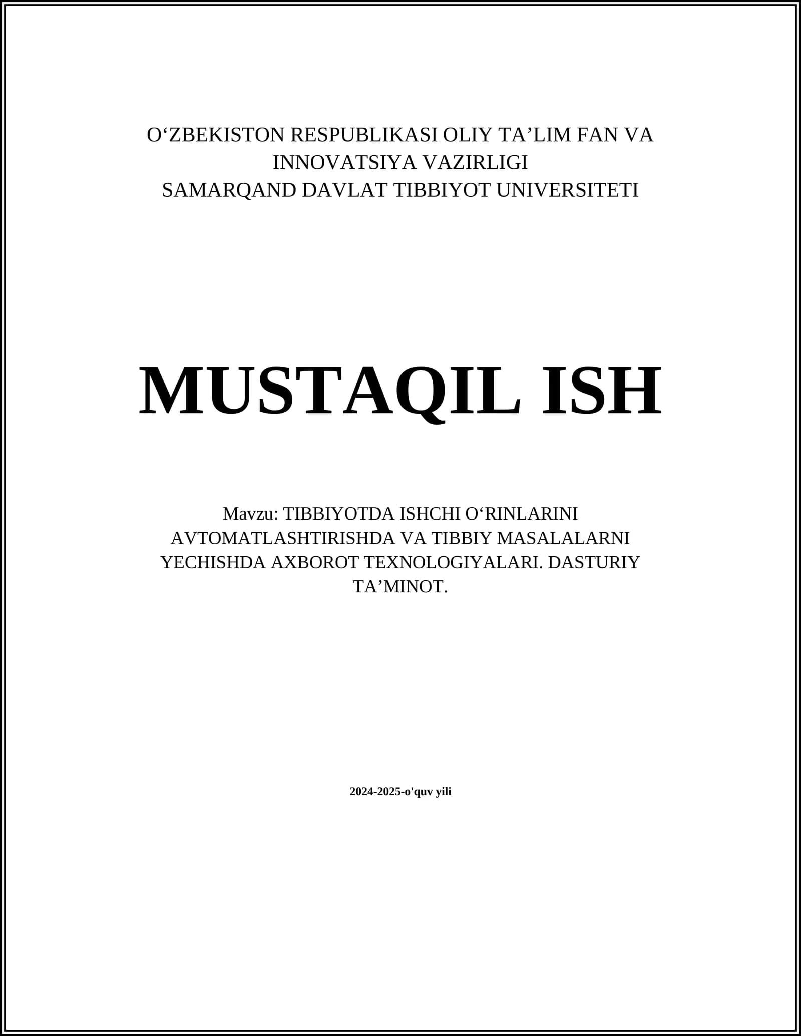 TIBBIYOTDA ISHCHI OʻRINLARINI AVTOMATLASHTIRISHDA VA TIBBIY MASALALARNI YECHISHDA AXBOROT TEXNOLOGIYALARI. DASTURIY TAʼMINOT