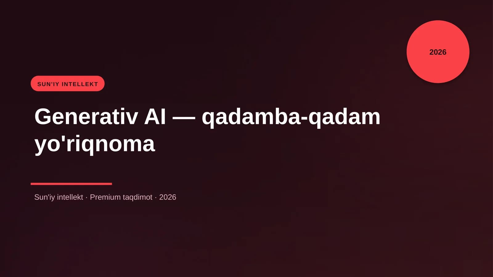 Generativ AI — qadamba-qadam yo'riqnoma