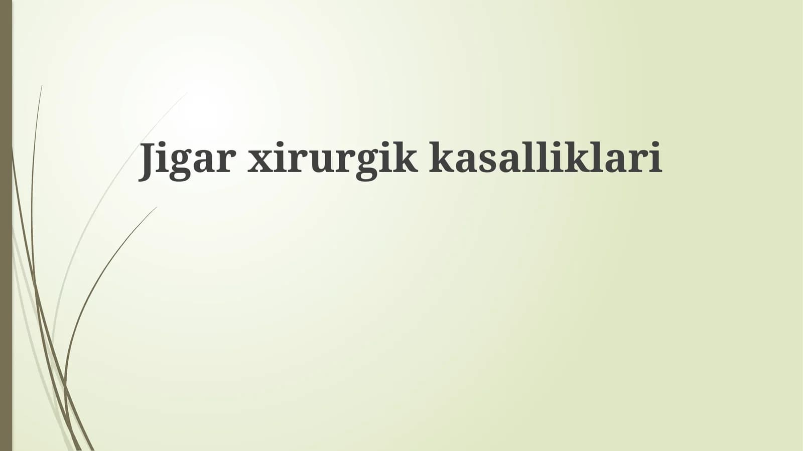 Jigar Jarrohligi Usullari
