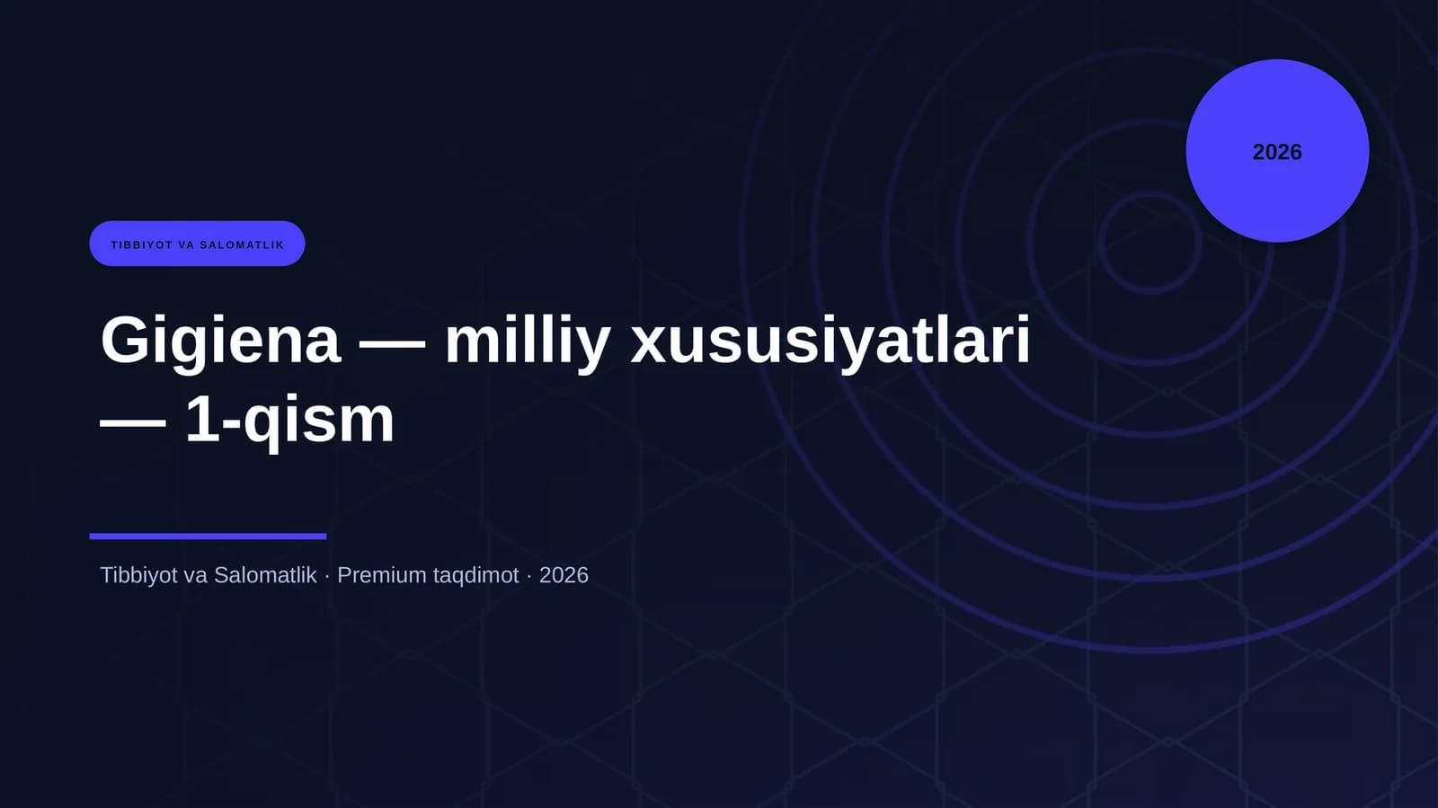 Gigiena — milliy xususiyatlari — 1-qism