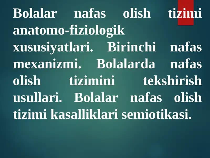 Bolalar nafas olish tizimi anatomo-fiziologik xususiyatlari