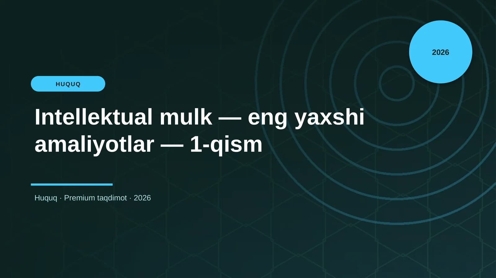 Intellektual mulk — eng yaxshi amaliyotlar — 1-qism