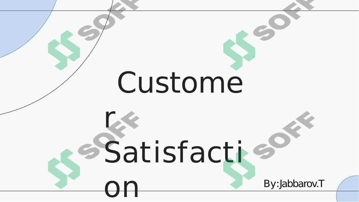 Customer  Satisfaction