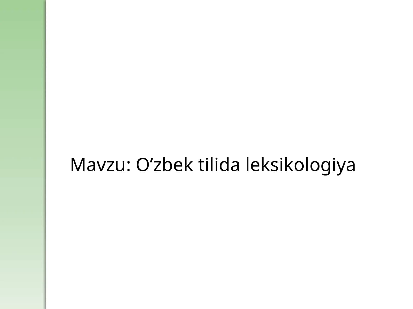 O’zbek tilida leksikologiya