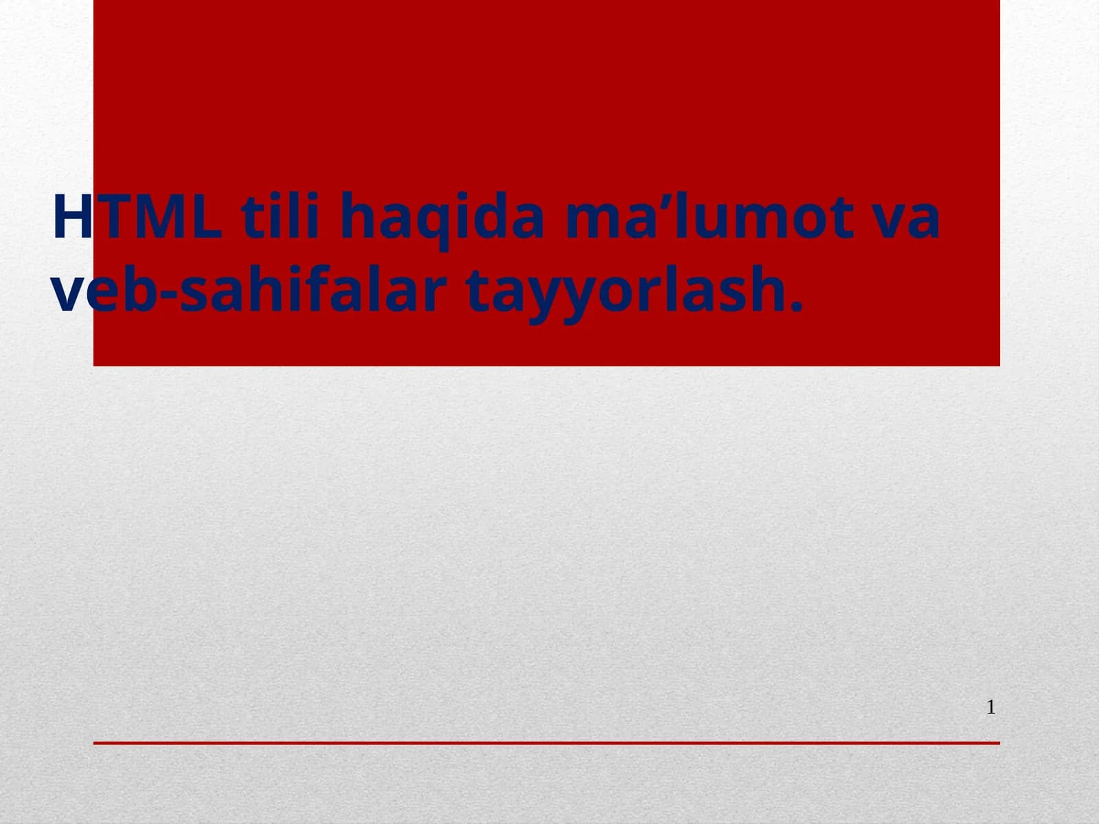 HTML haqida maʼlumotlar va Web sahifalari
