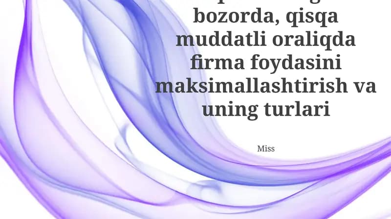 Raqobatlashgan bozorda, qisqa muddatli oraliqda firma foydasini maksimallashtirish va uning turlari