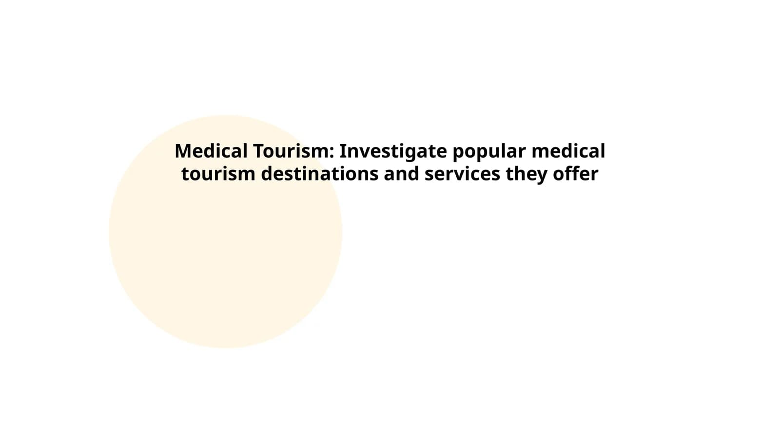 Investigate popular medical tourism destinations and services they offer.