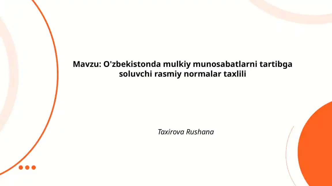 O'zbekistonda mulkiy munosabatlarni tartibga soluvchi rasmiy normalar taxlili