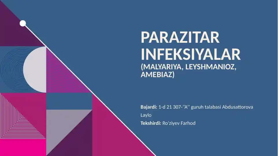 Parazitar infeksiyalar (malyariya, leyshmanioz, amebiaz)