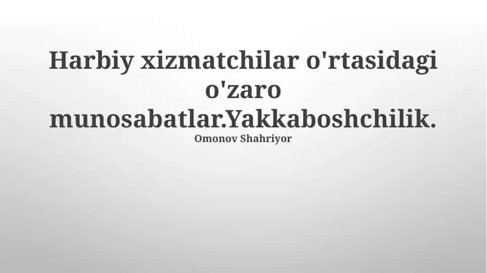 Harbiy xizmatchilar o'rtasidagi munosabatlar