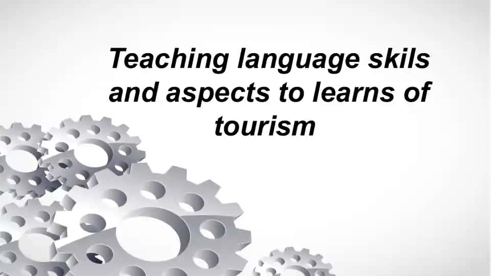 Language Skills and Aspects in Tourism