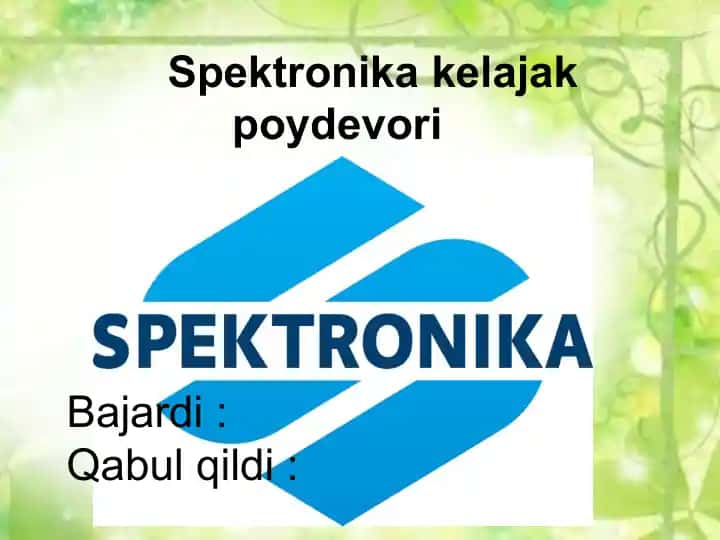 Spektronika kelajak poydevori