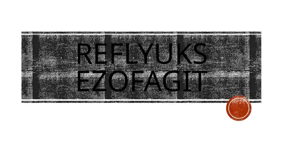 Reflyuks Ezofagit