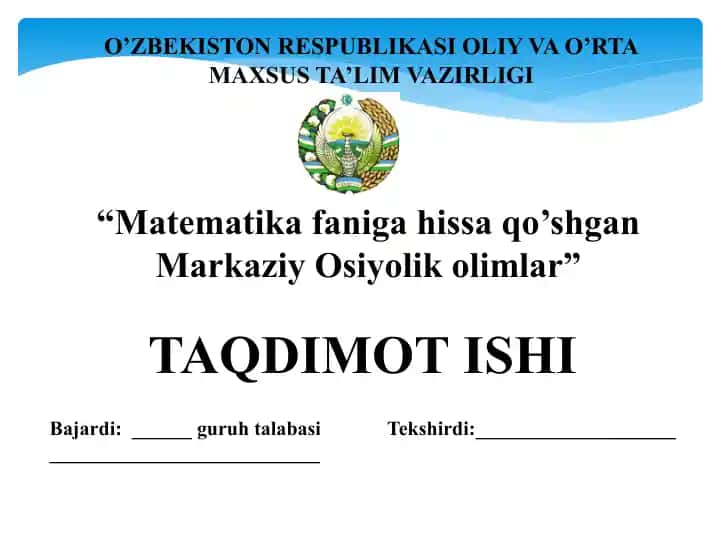 Markaziy Osiyolik Olimlar Matematika Faniga Hissa Qo'shgan Taqdimot