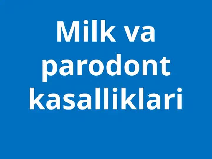 Milkvaparodontkasalliklari