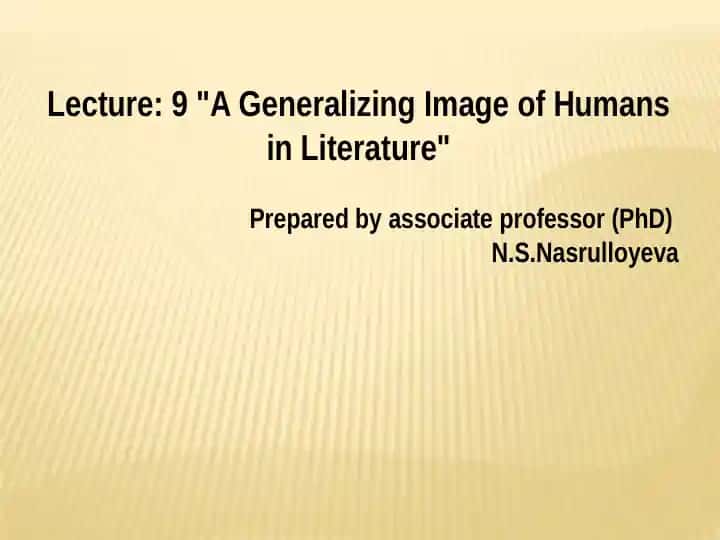 A Generalizing Image of Humans in Literature