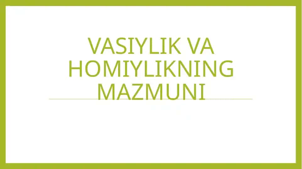 Vasiylik va homiylikning mazmuni