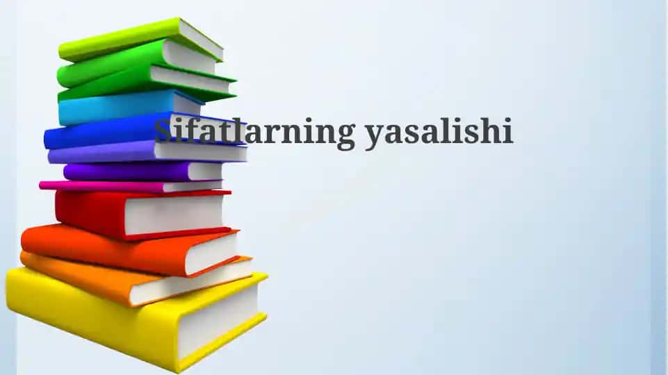 Sifatlarning yasalishi