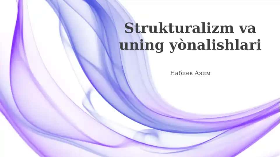 Strukturalizm va uning yònalishlari