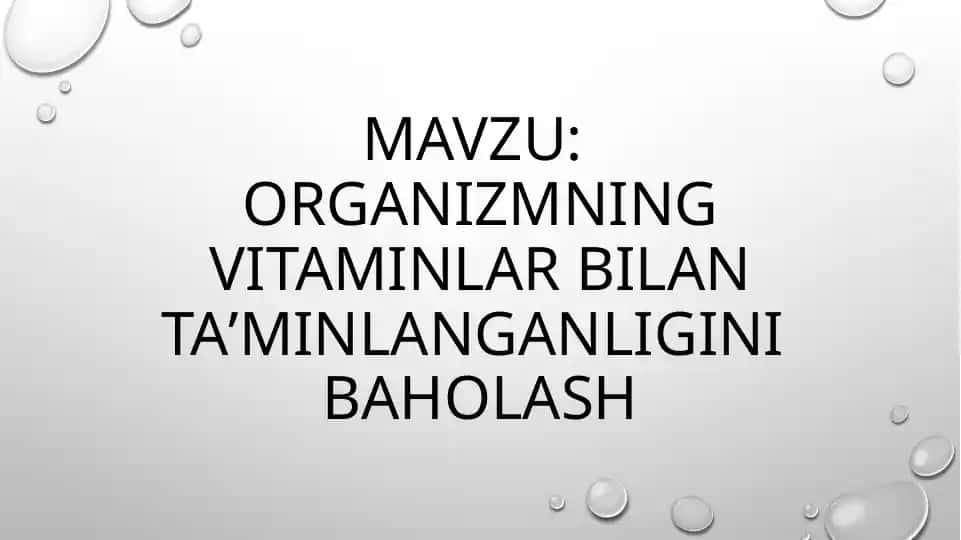 Organizmning vitaminlar bilan ta’minlanganligini baholash