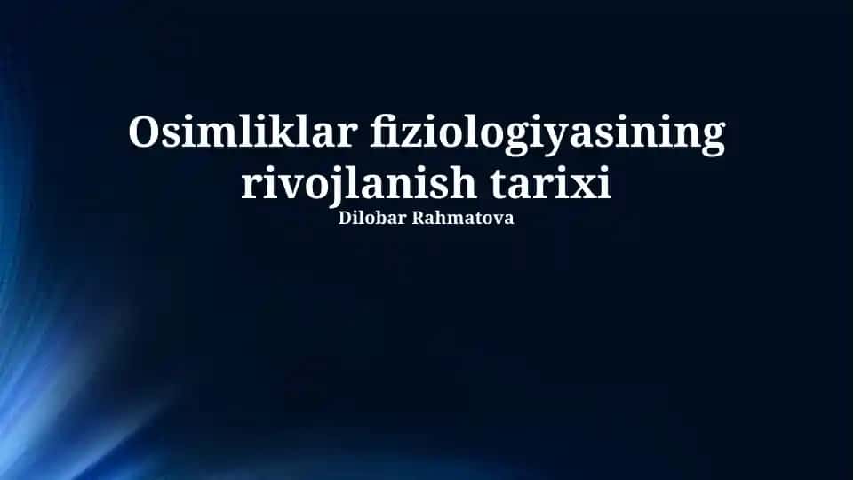 Osimliklar fiziologiyasining rivojlanish tarixi
