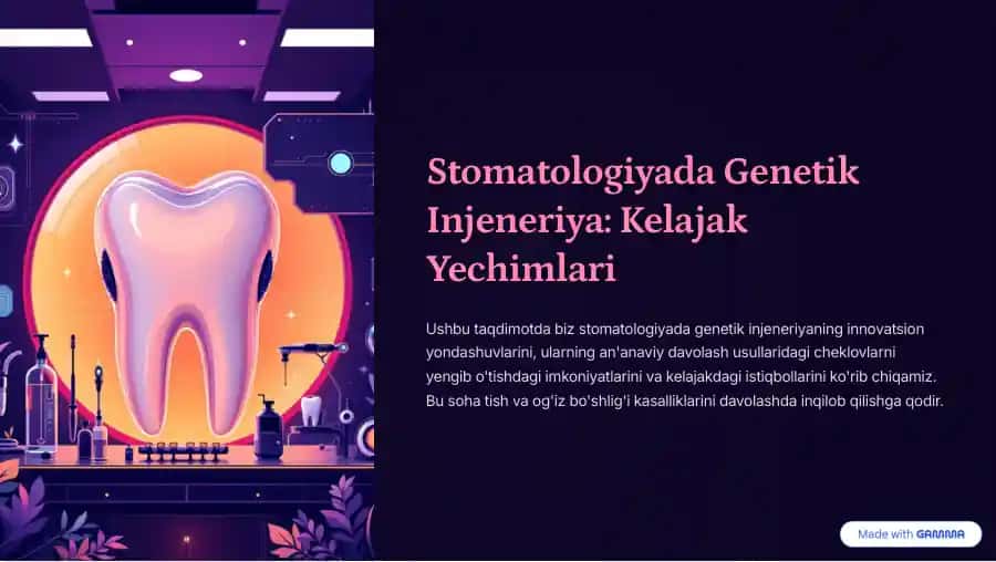 Stomatologiyada Genetik Injeneriya: Kelajak Yechimlari