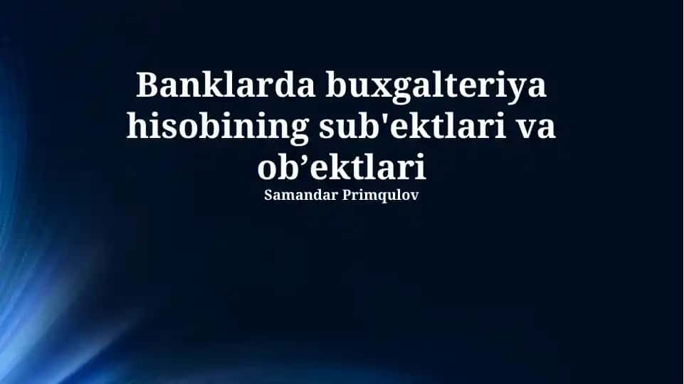 Banklarda Buxgalteriya Hisobi