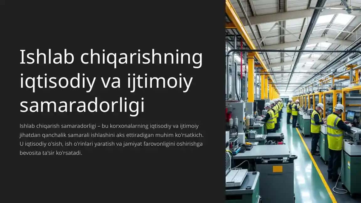 Ishlab chiqarishning iqtisodiy va ijtimoiy samaradorligi
