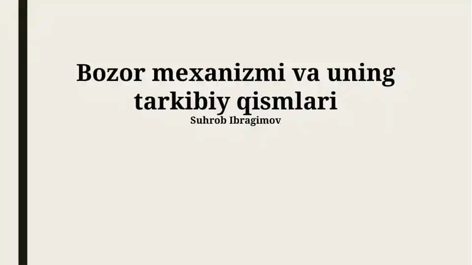 Bozor mexanizmi va uning tarkibiy qismlari