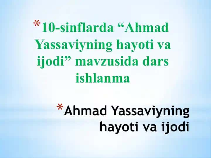 Ahmad Yassaviyning hayoti va ijodi