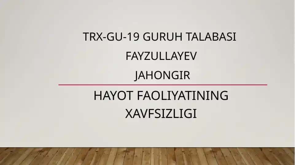 HAYOT FAOLIYATINING XAVFSIZLIGI