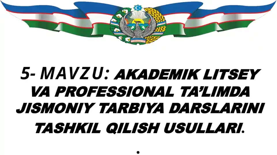 Jismoniy tarbiya darslarini tashkil qilish usullari