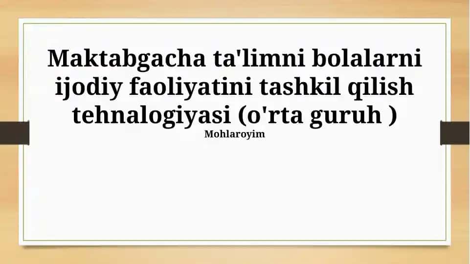 Bolalarning ijodiy faoliyatini tashkil etish texnologiyalari (oʻrta guruh)