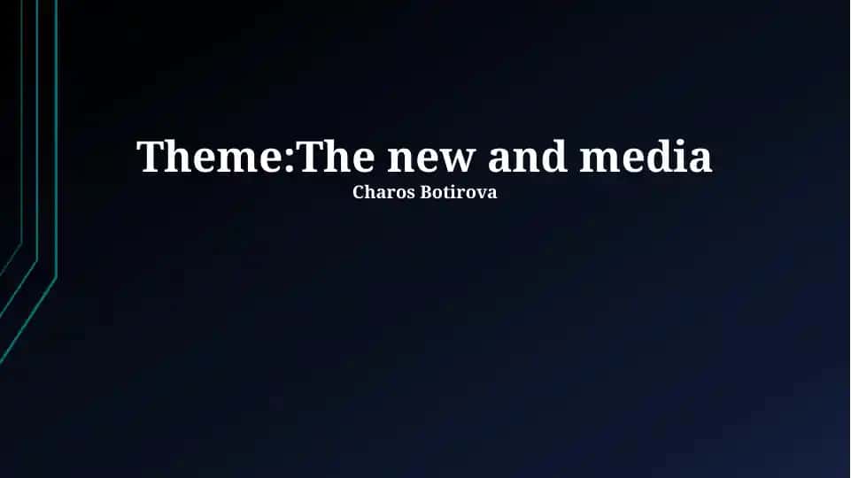 The new and media