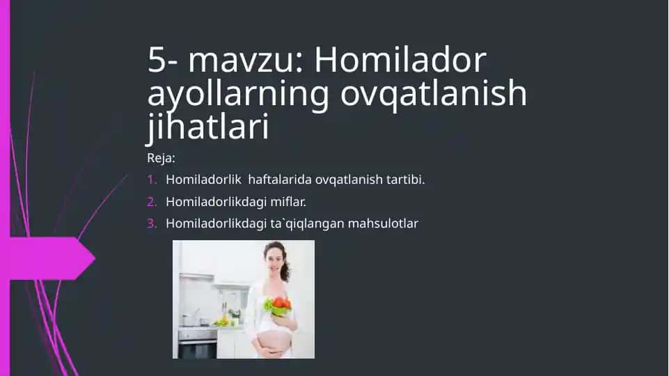 Homiladorayollarning ovqatlanish jihatlari