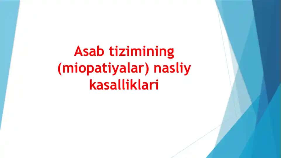 Asabtizimining (miopatiyalar) nasliy kasalliklari