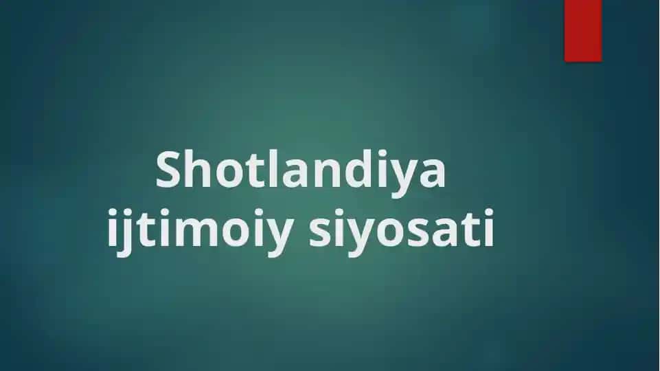 Shotlandiya ijtimoiy siyosati
