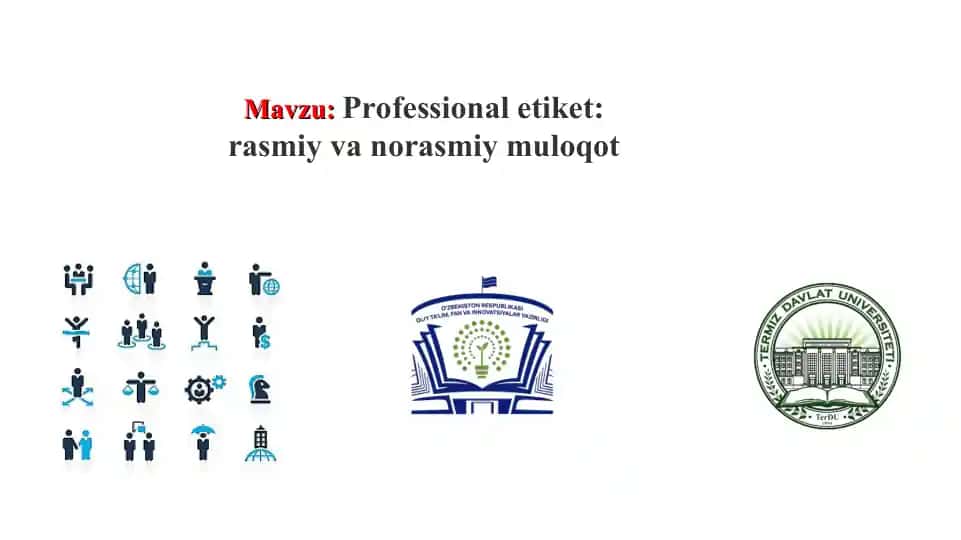 Professional etiket: rasmiy va norasmiy muloqot