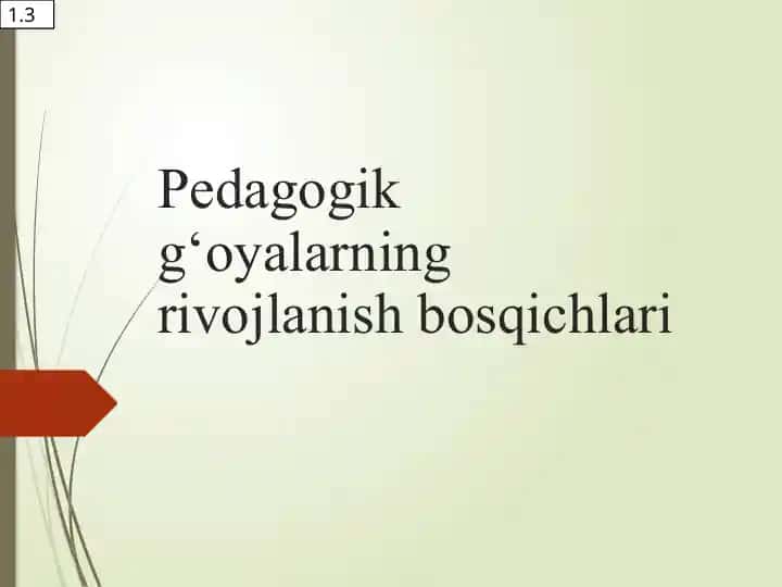 Pedagogik g‘oyalarning rivojlanish bosqichlari