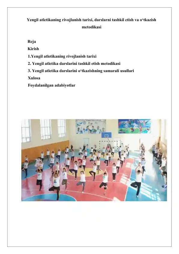 Yengil atletikaning rivojlanish tarixi, darslarni tashkil etish va o‘tkazish metodikasi