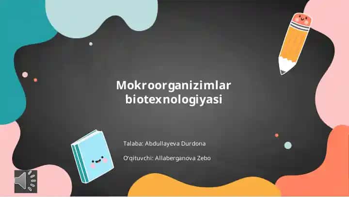 Mokroorganizimlar biotexnologiyasi