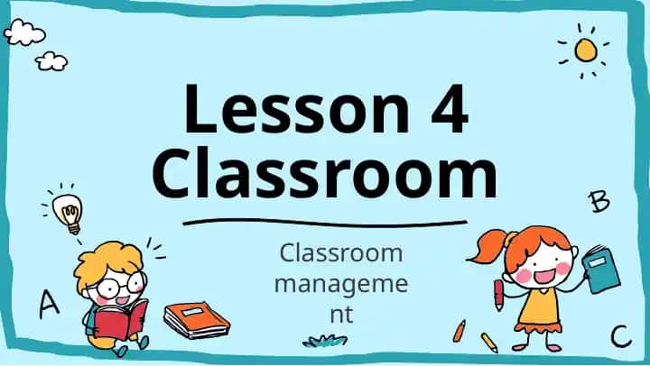 Classroom Management