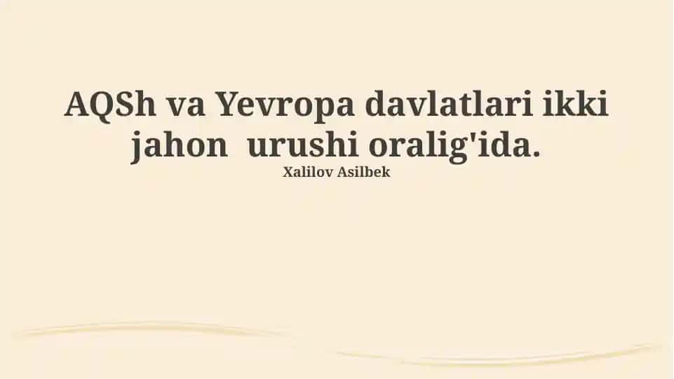 Ikki jahon urushi oralig'idagi AQSh va Yevropa mamlakatlari siyosati