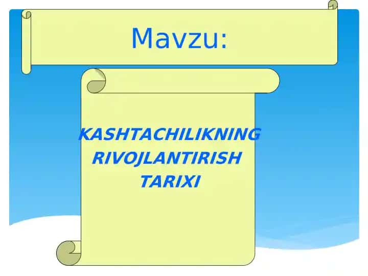 KASHTACHILIKNING RIVOJLANTIRISH TARIXI