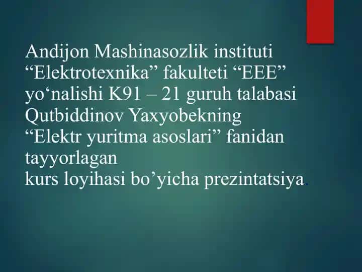 Elektr yuritma asoslari kurs loyihasi prezintatsiyasi