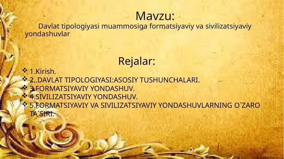 Davlat tipologiyasi muammosiga formatsiyaviy va sivilizatsiyaviy yondashuvlar